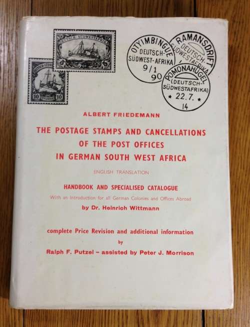 CATALOGUE=HANDBOOK=POSTAGE STAMPS and CANCELLATIONS of the POST OFFICES of GERMAN SOUTH WEST AFRICA.