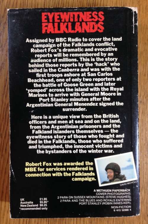 BOOK=EYEWITNESS FALKLANDS=ROBERT FOX=A PERSONAL ACCOUNT OF THE FALKLANDS CAMPAIGN=ILLUSTRATED=1982.