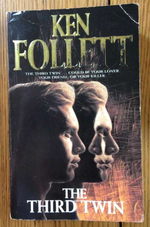 THE THIRD TWIN KEN FOLLET 632 pages 1997 Softcover.