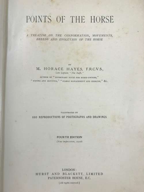POINTS of the HORSE CAPTAIN M.H. HAYES 1922 4th EDITION NEW IMPRESSION HURST and BLACKETT ENGLAND.