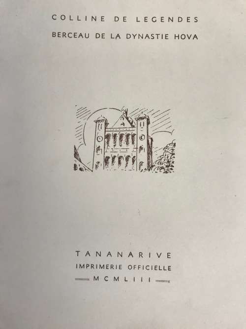 AMBOHIMANGA HILL of LEGENDS CRADLE OF THE HOVA DYNASTY TANANARIVE OFFICIAL PRINTING FRENCH 1953 RARE