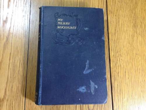 BOOK MY MERRY ROCKHURST AGNES + EGERTON CASTLE 1907 VISCOUNT ROCKHURST MACMILLAN`S COLONIAL LIBRARY.