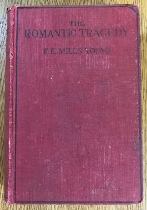 The Romantic Tragedy F. E. Mills Young A Tale of the Diamond Digging 1933 BOOK