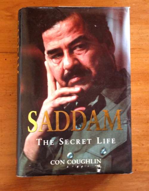 BOOK SADDAM THE SECRET LIFE CON COUGHLIN 2002 SADDAM HUSSEIN IRAQ MIDDLE EAST ARABS TIKRIT BAGHDAD.