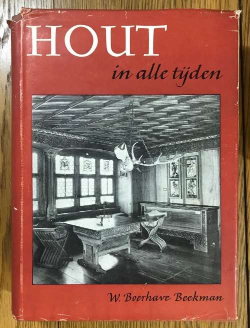BOOK SET HOUT IN ALLE TIJDEN W. BOERHAVE BEEKMAN 6 Volumes 1949-55 WOOD THROUGH ALL TIMES