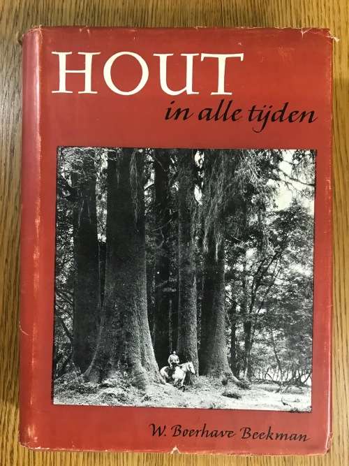 BOOK SET HOUT IN ALLE TIJDEN W. BOERHAVE BEEKMAN 6 Volumes 1949-55 WOOD THROUGH ALL TIMES