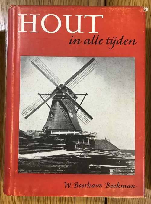 BOOK SET HOUT IN ALLE TIJDEN W. BOERHAVE BEEKMAN 6 Volumes 1949-55 WOOD THROUGH ALL TIMES