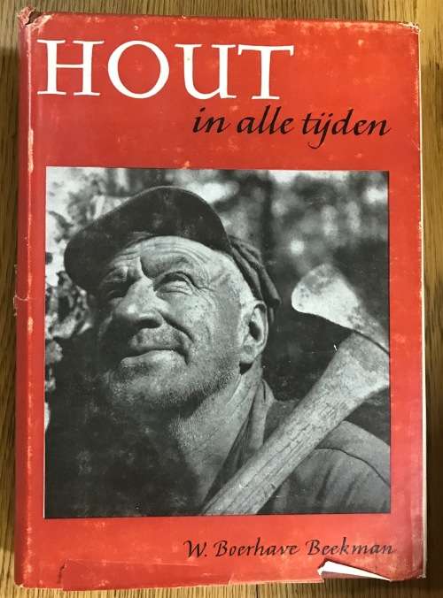 BOOK SET HOUT IN ALLE TIJDEN W. BOERHAVE BEEKMAN 6 Volumes 1949-55 WOOD THROUGH ALL TIMES
