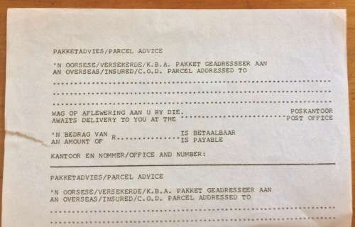 PARCEL ADVICE FORM SOUTH AFRICAN POST OFFICE OVERSEAS INSURED C.O.D. PARCEL AWAITS DELIVERY FOR YOU.