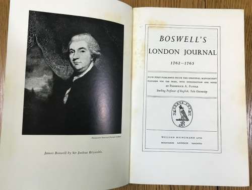 Boswell`s London Journal 1762-1763 BOSWELL JAMES POTTLE EDITOR Published by Heinemann London 1951.