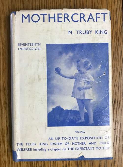 MOTHER CRAFT MARY TRUBY KING 1943 17th EDITION Parenting Includes Obstetric Tables!
