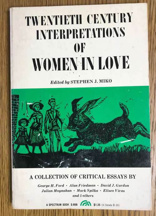 Twentieth Century Interpretations of Women in Love Edited by Stephen J. Miko 1969 D.H. Lawrence.