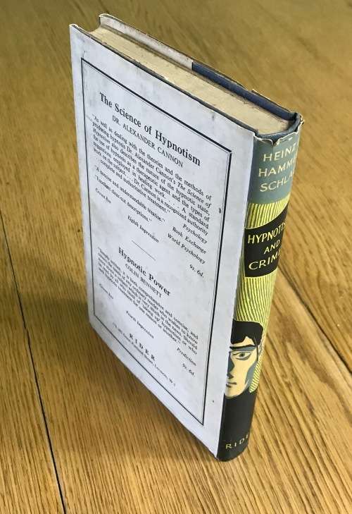 HYPNOTISM + CRIME x 2 Heinz E. Hammerschlag 1956 + 1957 Rider and Company Wilshire Publishers BOOKS.