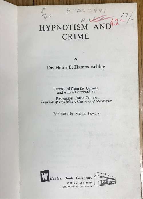 HYPNOTISM + CRIME x 2 Heinz E. Hammerschlag 1956 + 1957 Rider and Company Wilshire Publishers BOOKS.