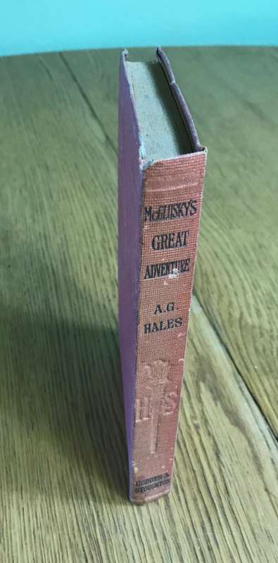 McGlusky`s Great Adventure Alfred Arthur Greenwood Hales Published by Hodder and Stoughton 1925