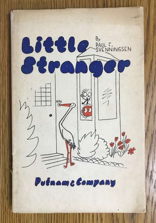 LITTLE STRANGER Paul F. Svenningsen Publisher Putnam and Company London England 1951 Cartoon BABIES!