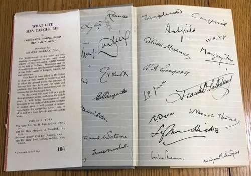 WHAT LIFE HAS TAUGHT ME by 25 DISTINGUISHED MEN and WOMEN GILBERT MURRAY ODHAMS PRESS 1948.