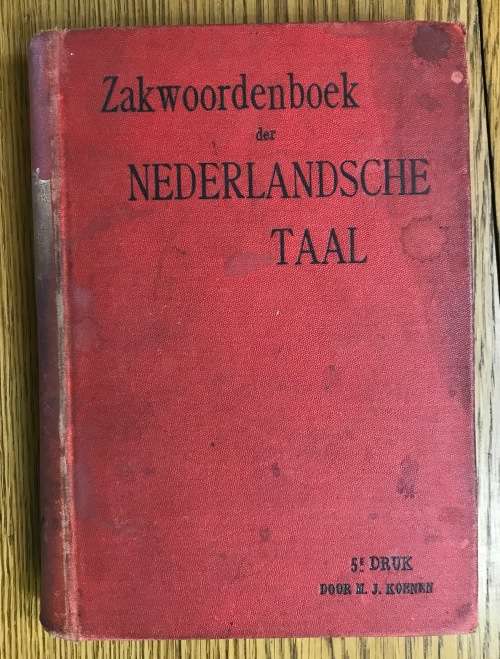 Zakwoordenboek der Nederlandsche Taal M.J. KEONEN 5th EDITION 1894?