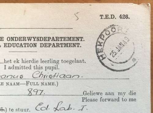 TRANSVAAL EDUCATION DEPARTMENT TED 1949 PUPIL ADMITTED BEKKERSKOOL PLAAS ZEEKOEHOEK HEKPOORT OHMS