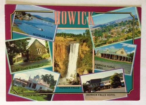 POSTCARD POST CARD COLOUR HOWICK NATAL MIDMAR DAM FALLS MOSQUE HOTEL VILLAGE ST. LUKES CHURCH.