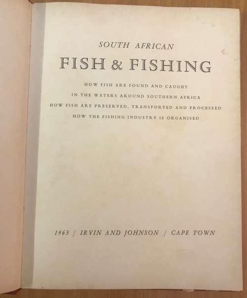 SOUTH AFRICAN FISH AND FISHING ILLUSTRATED STORY of the INDUSTRY with CARDS 1963 IRVIN & JOHNSON