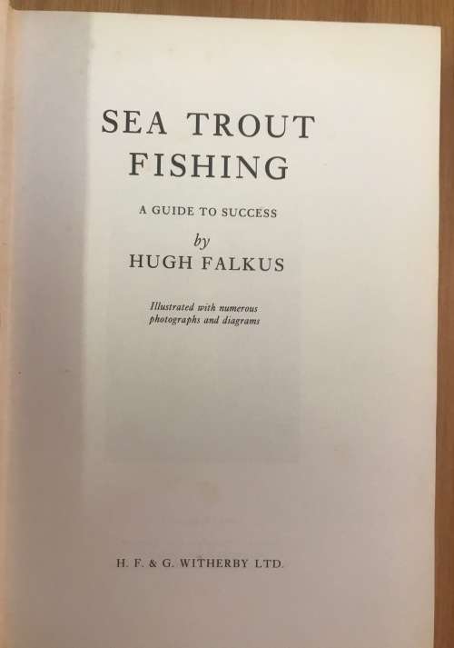 SEA TROUT FISHING A GUIDE TO SUCCESS HUGH FALKUS SECOND EDITION 1986 HARDCOVER