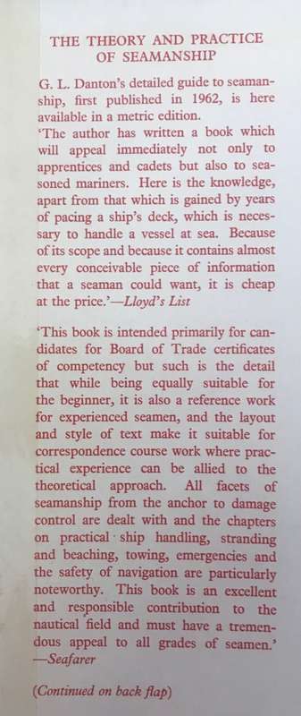 The Theory and Practice of Seamanship Graham Danton 1972 4th Edition METRIC SAILING SHIP HANDLING