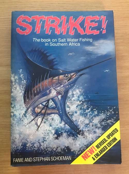 STRIKE=THE BOOK on SALT WATER FISHING in SOUTHERN AFRICA=FANIE and STEPHAN SCHOEMAN=1990=5th EDITION