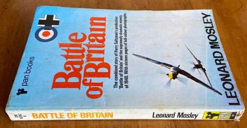 BATTLE of BRITAIN=LEONARD MOSLEY=PAN BOOKS=1969=RAF=LUFTWAFFFE=PILOTS=SPITFIRE=MESSERSCHMITT=WAR=WW2