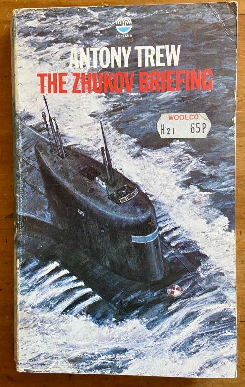 THE ZHUKOV BRIEFING ANTONY TREW 1975 FONTANA BOOKS SUBMARINE WORLD WAR 2 NOVEL RUSSIA.