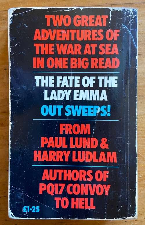 WAR AT SEA PAUL LUND HARRY LUDLAM 2 NOVELS OUT SWEEPS THE FATE OF THE LADY EMMA 1978 NEL BOOKS WAR.