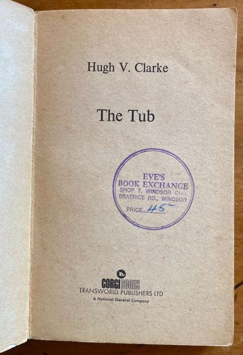 THE TUB HUGH V. CLARKE WW2 Australian POWs on the Burma-Thailand Railway WORLD WAR 2.