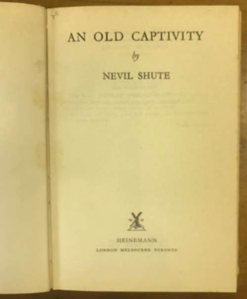 AN OLD CAPTIVITY NEVIL SHUTE 1959 FICTION NOVEL AIRPLANE FLIGHT SOUTHAMPTON.