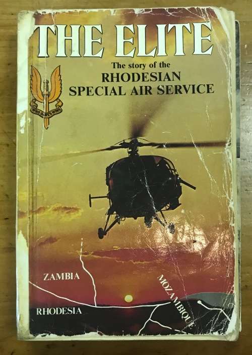 THE ELITE=RHODESIAN SPECIAL AIR SERVICE=BARBARA COLE=SOFTCOVER EDITION=1985=SOUTH AFRICA=BUSH WAR.
