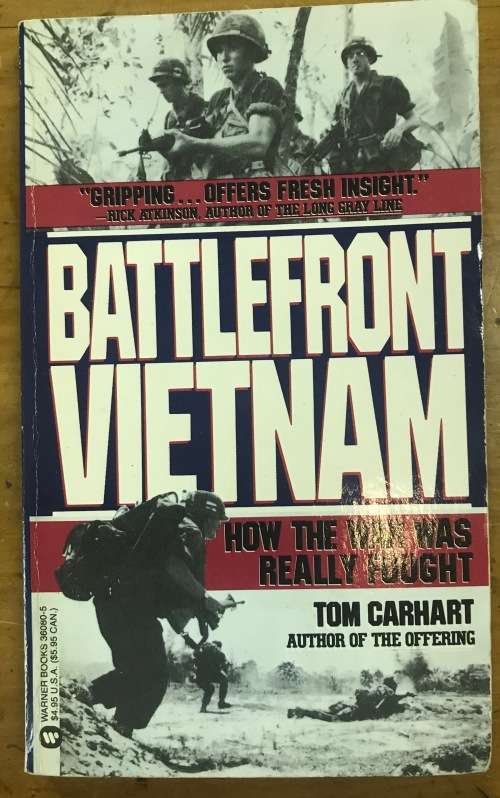 BATTLEFRONT VIETNAM TOM CARHART VIETNAMESE WAR CHOPPERS NAVAL AIR WARFARE CAMBODIA.