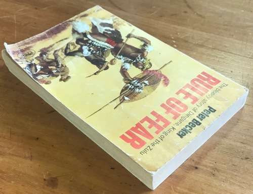 RULE OF FEAR PETER BECKER BLOODY STORY OF DINGANE, KING OF THE ZULU 1972 BOOK