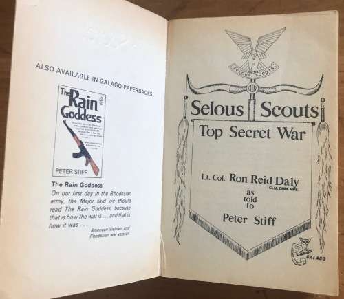 SELOUS SCOUTS=TOP SECRET WAR=Lt. Col. RON REID DALY=PETER STIFF=GALAGO=1983=RHODESIA=Read notes....