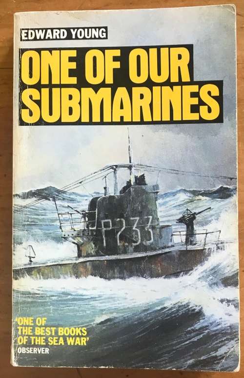 ONE OF OUR SUBMARINES EDWARD YOUNG MARITIME ADVENTURE A CLASSIC 1986 REPRINT SEA WAR.
