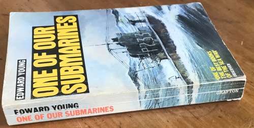 ONE OF OUR SUBMARINES EDWARD YOUNG MARITIME ADVENTURE A CLASSIC 1986 REPRINT SEA WAR.