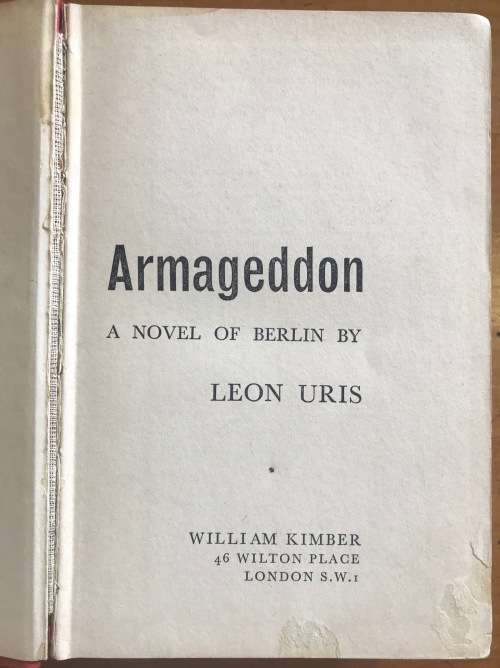 ARMAGEDDON LEON URIS 1964 WORLD WAR TWO WWII WW2 KIMBER BOOKS Please read notes.....