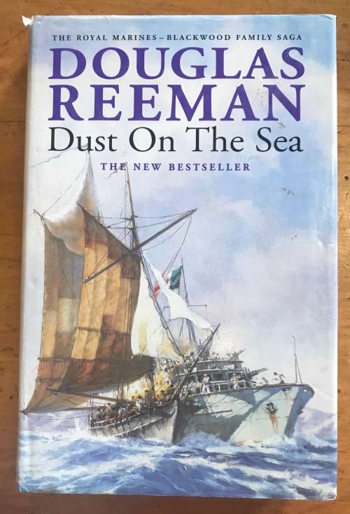 DUST ON THE SEA DOUGLAS FREEMAN THE ROYAL MARINE COMMANDO BLACKWOOD FAMILY SAGA 1999 NAVY FICTION.