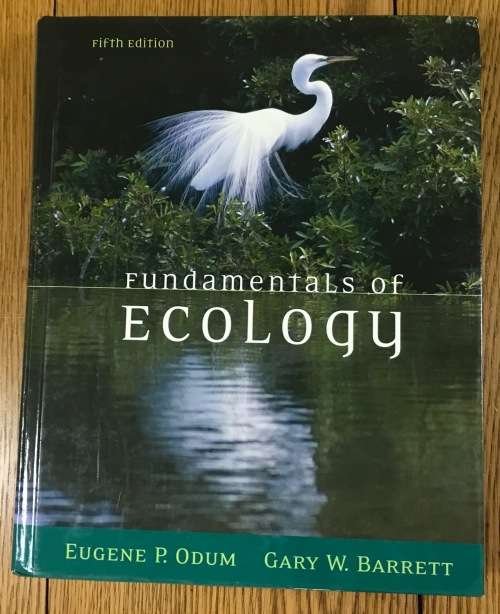 FUNDAMENTALS OF ECOLOGY EUGENE ODUM GARY BARRETT 2005 THOMSON BROOKS/COLE ECOLOGICAL SCIENCE CLASSIC