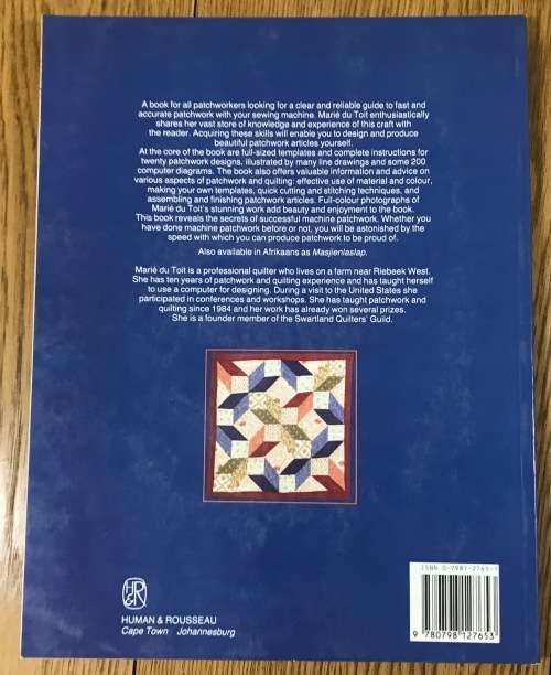 MACHINE PATCHWORK MARIE DU TOIT HUMAN & ROSSEAU 1991 1st EDITION FABRIC PATTERNS DESIGNS QUILT.