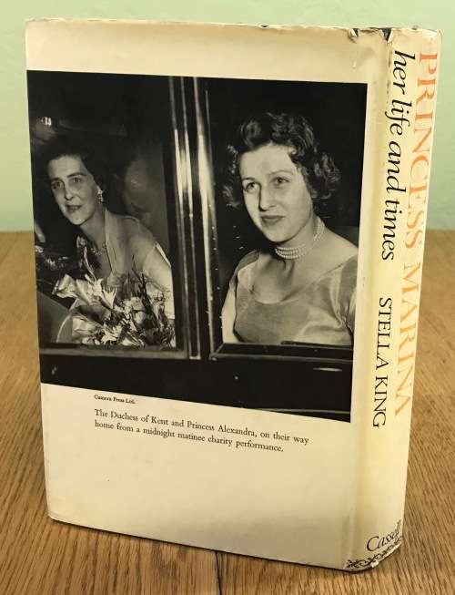 PRINCESS MARINA (DUCHESS of KENT) her life and times Author STELLA KING 1969 1st Edition Cassell