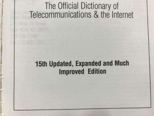 NEWTON`s TELECOM DICTIONARY Author HARRY NEWTON Updated 15th Expanded Edition 1999