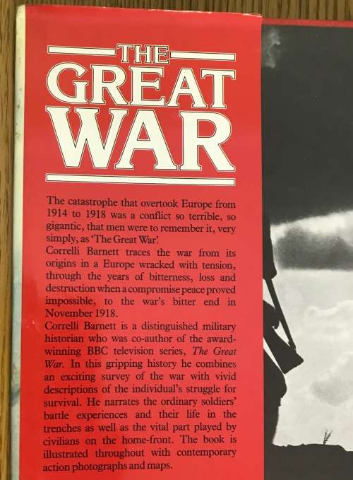 THE GREAT WAR CORRELLI BARNETT 1979 1st WORLD WAR 1914 - 1918 WWI WW1 SOLDIERS