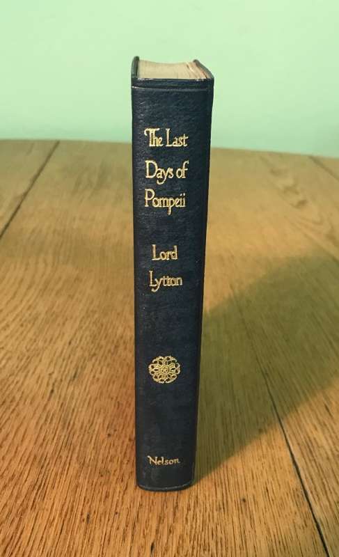 THE LAST DAYS of POMPEII - LORD LYTTON c.1920 Thomas Nelson and Sons Ltd.