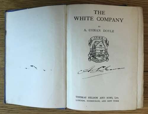THE WHITE COMPANY - Sir ARTHUR CONAN DOYLE c. 1926 Please read description.....