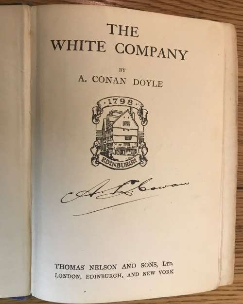 THE WHITE COMPANY - Sir ARTHUR CONAN DOYLE c. 1926 Please read description.....