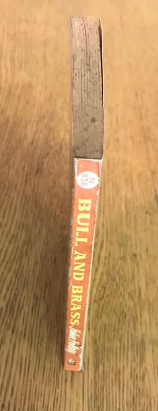 BULL and BRASS JOHN FOLEY WDL BOOKS 1959 GREAT BRITAIN Uproarious Novel of Army Life War Office